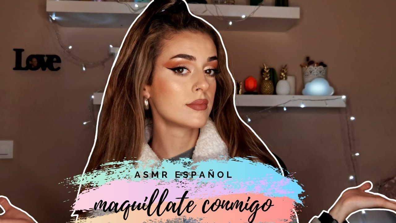Maquíllate conmigo  | ASMR Español  | Nattthalie  v ASMR