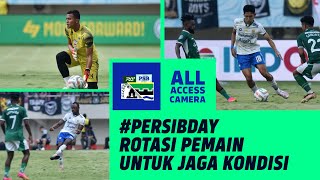 Berikan Kepercayaan dengan Rotasi Pemain | All Access PERSIB vs PSS