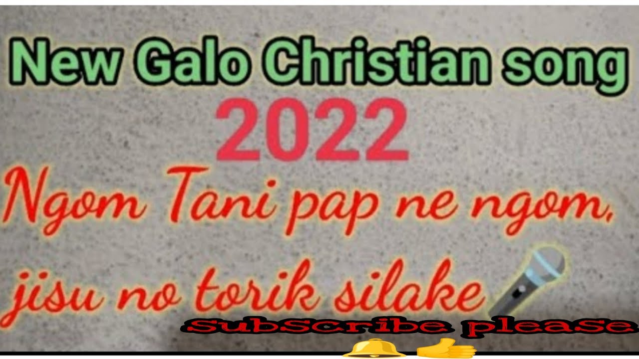 Ngom Tani pap ne ngom.l New Galo Christian song 2022.l Composed and sing by Bommi Gamkak