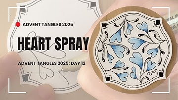 Zentangle: Heart Spray Step-by-Step Tutorial / Advent Tangles Day 12