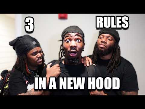 3 RULES WHEN YOU GO TO A NEW HOOD!