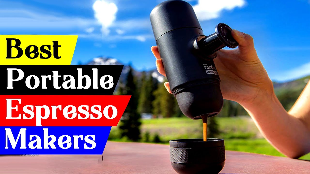 5 Best Portable Espresso Makers in 2023 [Best Portable Espresso Makers