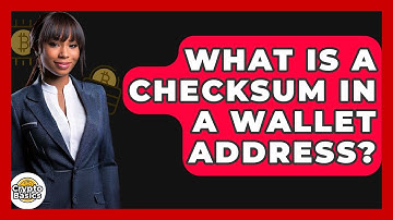What Is A Checksum In A Wallet Address? - CryptoBasics360.com