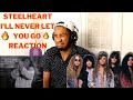FIRST TIME LISTENING TO STEELHEART - I'll Never Let You Go (REACTION!!!)