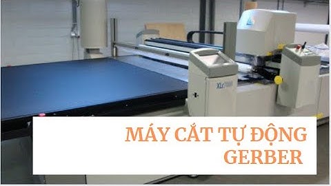 Gerber Autocutting Machine|Máy cắt tự động Gerber