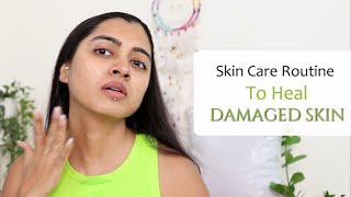 Damage Repair Skin Care Routine | Repair Skin Barrier on face Naturally