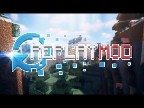 ТУТОРИАЛ ПО REPLAY MOD - УСТАНОВКА, ИСПОЛЬЗОВАНИЕ И СОВЕТЫ