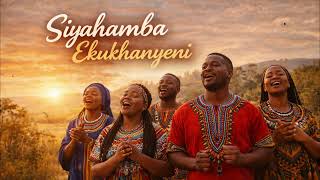 Siyahamba Ekukhanyeni  Shona  Zulu Gospel  From South African  Amapiano 2026