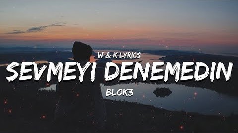 Thumbnail of Blok3 - Sevmeyi Denemedin ( Lyrics  / Sözleri )