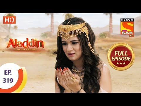 Aladdin - Ep 319 - Full Episode - 5th November, 2019