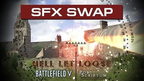 [SOUND SWAP] Hell Let Loose w/ Battlefield 5 & Post Scriptum SFX [GAMEPLAY]