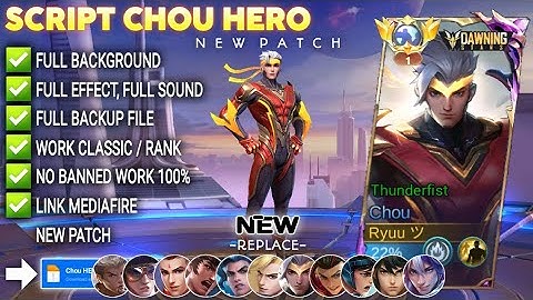 Script Skin Chou Hero Dawning Star - Thunderfist No Password | Full Effect Voice | Patch Terbaru