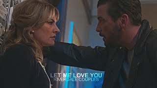 Riverdale Couples || Let Me Love You