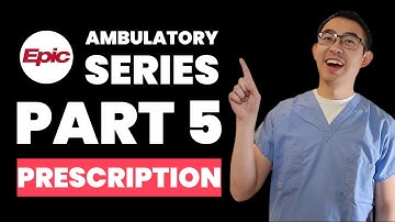 EPIC EMR Ambulatory Training Part 5 | How to Send Prescription