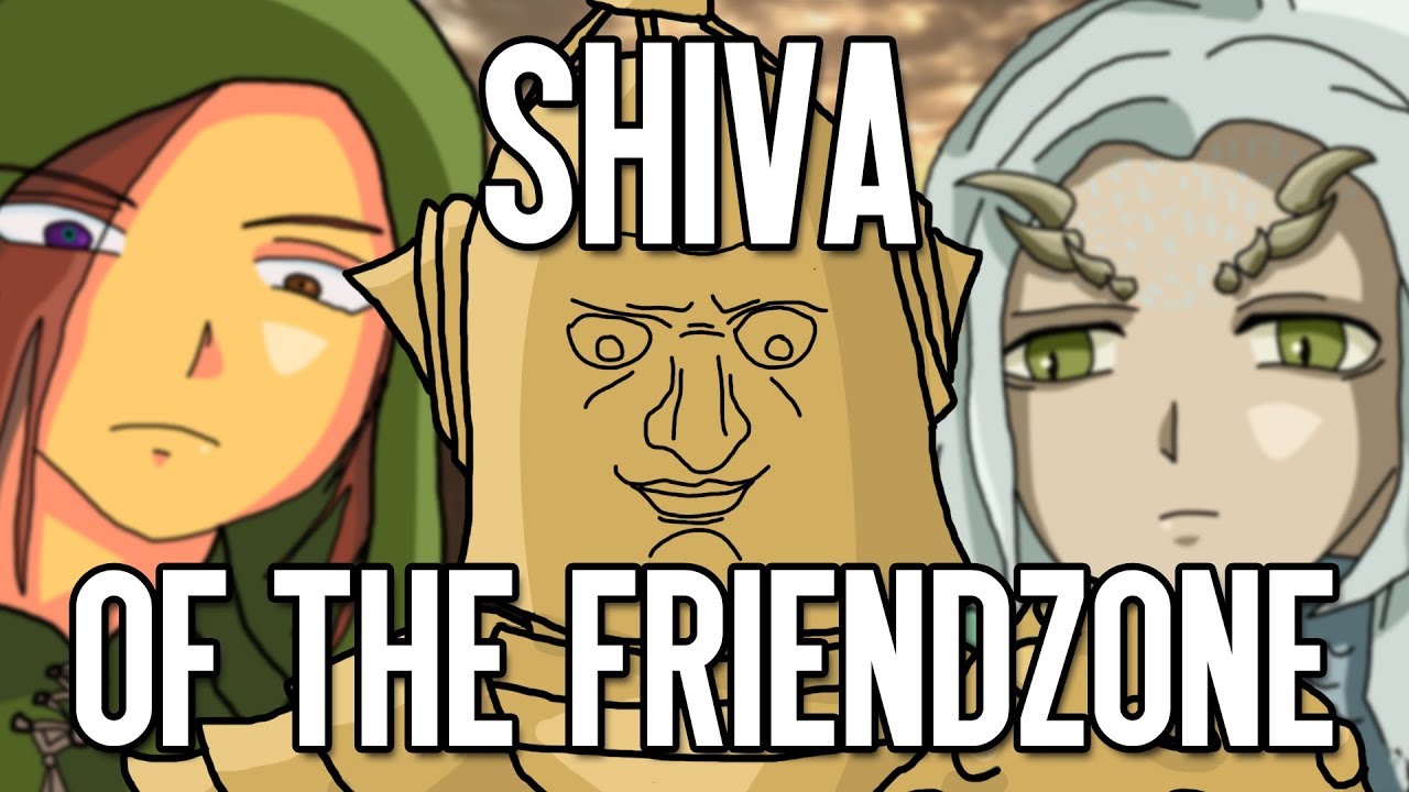 Shiva of the Friendzone