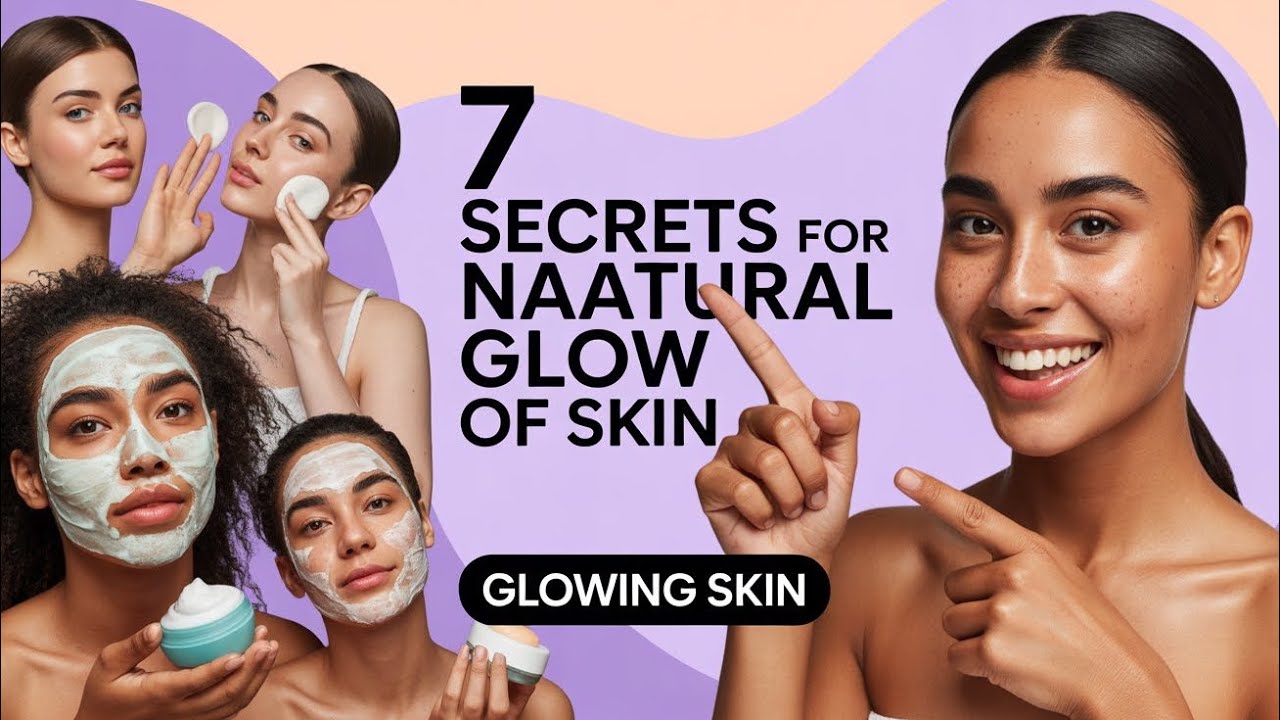 7 Daily Habits for Natural Glowing Skin | Self-Care That Actually Works ...