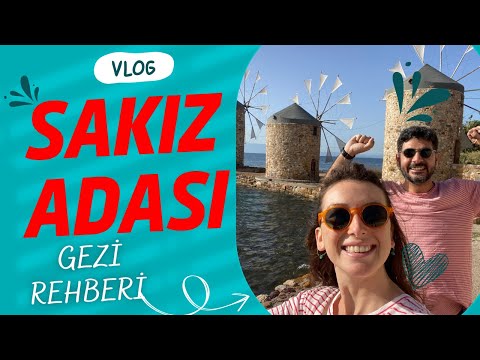 SAKIZ ADASI (CHIOS) REHBERİ  | Sakız Adasında 2 Günde NE YAPILIR ?