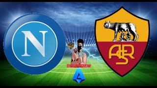 NAPOLI vs ROMA [ DIRETTA LIVE ] Serie A 34° Giornata