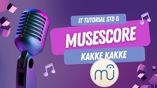 Musescore IT class 6 kakke kakke koode video #malayalam #kite #kerala screenshot 5