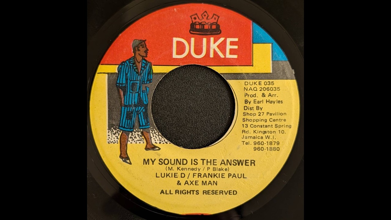 MY SOUND IS THE ANSWER - LUKIE D &FRANKIE PAUL & AXE MAN - YouTube