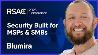 Blumira's Vision: Security Built for MSPs & SMBs - Matthew Warner