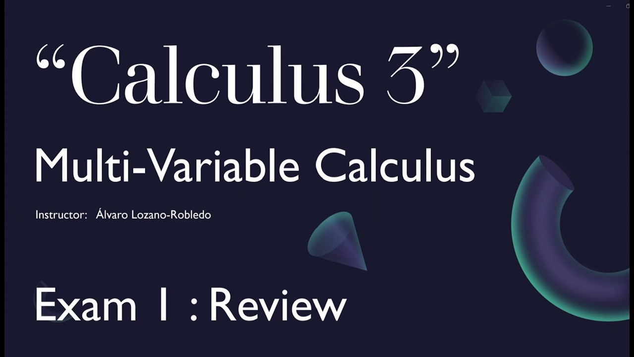 Multivariable Calculus - 23 - Exam 1 Review Problems