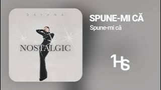 Dayana - Spune-mi că | 1 Hour