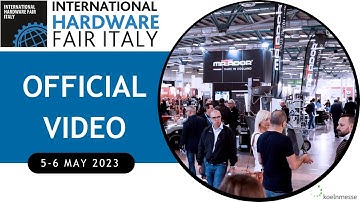 International Hardware Fair Italy 2023 - Official Video