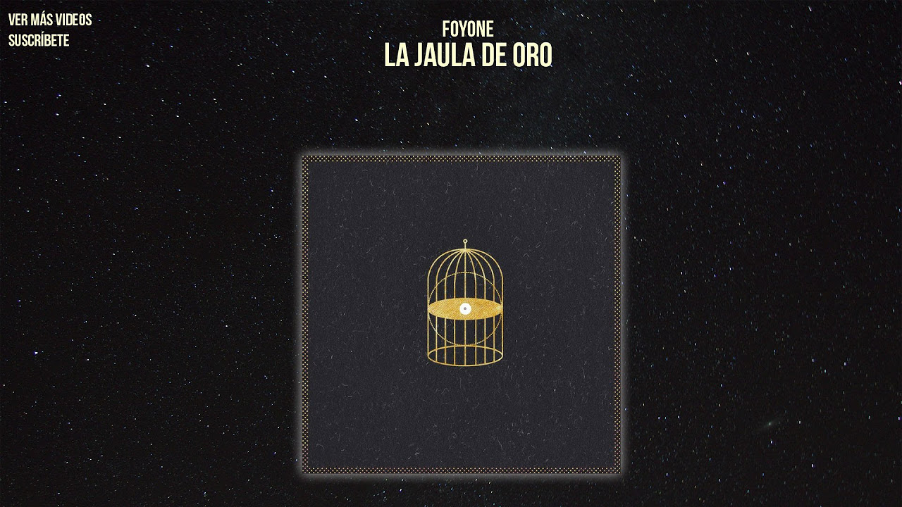 Foyone   La Jaula de Oro Disco Completo