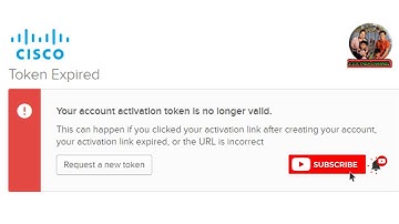 របៀបដោះស្រាយ Token Expired នៅពេល Activate account Cisco NETACAD