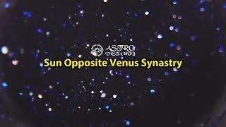 Sun Opposite Venus Synastry - Astro Vista Hub