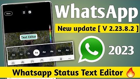 Whatsapp Status TEXT EDITOR New Feature Whatsapp New update 2023