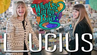 Lucius - What's In My Bag?