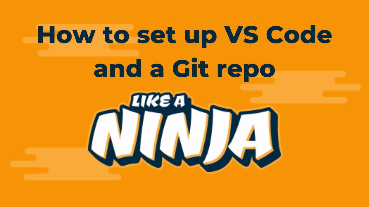 How to set up VS code and Git Repo like a ninja - YouTube