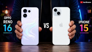 Oppo Reno 16 Vs iPhone 15 - Full Detail Comparison