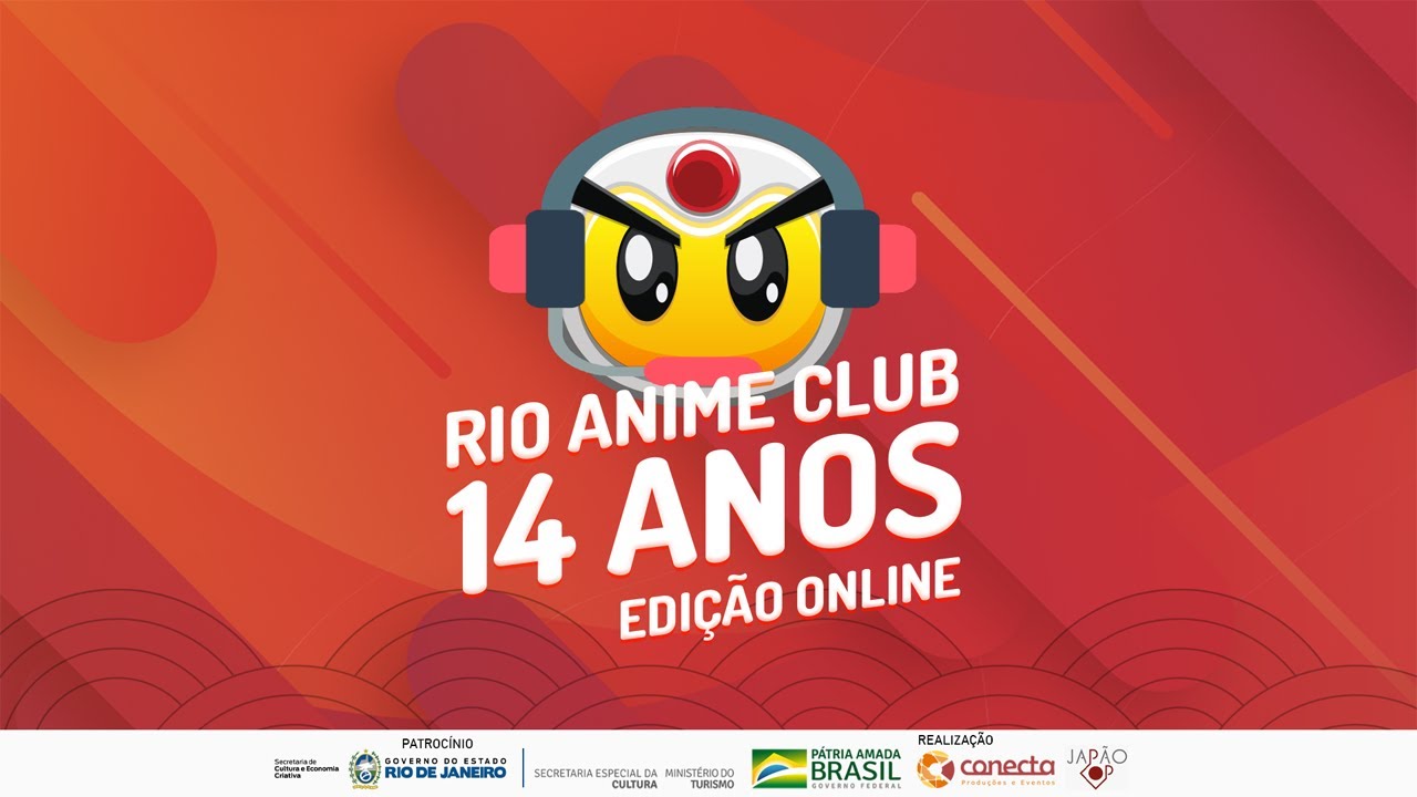 Rio Anime Club 14 Anos - Edição Online #oractaon 