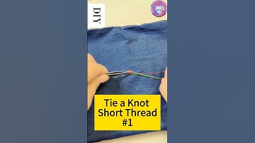 How toTie a Know with Short Thread Easy Fix #1 #Diy #tips #Shorts #shortsvideo