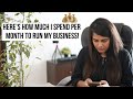 How Much I Spend Per Month To Run My Business! Revealing My Exact Business Spendings Per Month!