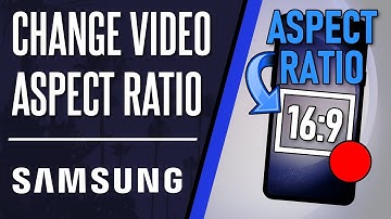 How to Change Video Aspect Ratio on Samsung Phone