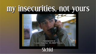 (ENGSUB/THAISUB/ซับไทย) my insecurities, not yours - slchld