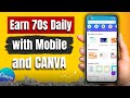 Earn 70$ with Canva and Mobile / How to make money with canva / Canva app Online earning / Canva app