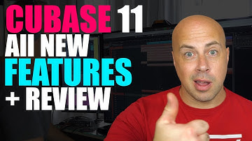 🔥 Cubase 11 IS OUT - Overview of ALL New Features + Review