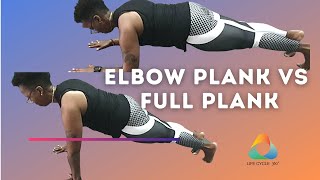 Full Plank vs Elbow Plank.  Which One Is Better