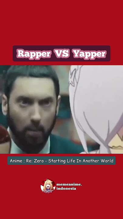 Rapper VS Yapper #memeanime #anime #emilia  #animeedit #shorts #fyp