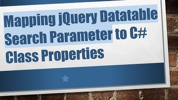 Mapping jQuery Datatable Search Parameter to C# Class Properties