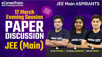 JEE Main 2021 Paper Solution | 17 March | Evening Shift | Expert Faculty | eCareerPoint-JEE