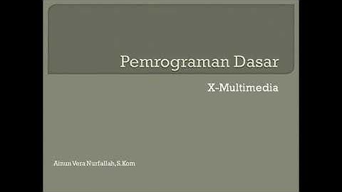 X-MM _ Pemrograman Dasar pertemuan 4
