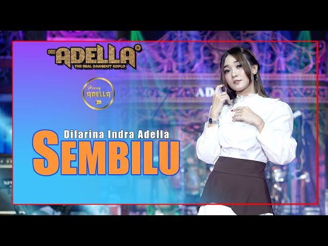 SEMBILU - Difarina Indra Adella - OM ADELLA class=