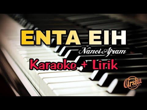 Karaoke ENTA EIH || Nancy Ajram ( Karaoke + Lirik ) Kualitas Jernih