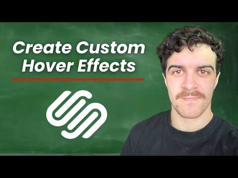 How to Create Custom Hover Effects in Squarespace (Step by Step)